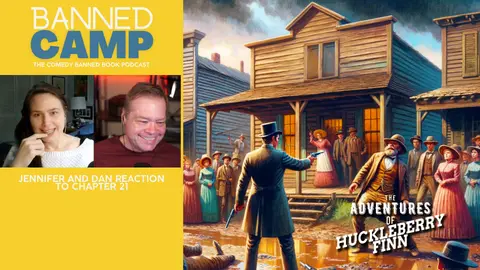 Exploring 'Huckleberry Finn' Chapter 21 with Banned Camp: Deception, Morality, and More