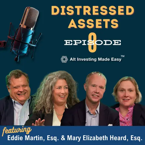 #8 Distressed Assets: Smart Strategies for Mid Stage Investors