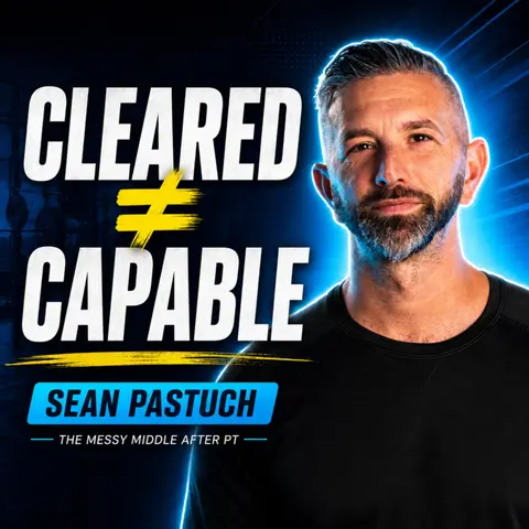 The Messy Middle Between Physical Therapy and Fitness | Sean Pastuch