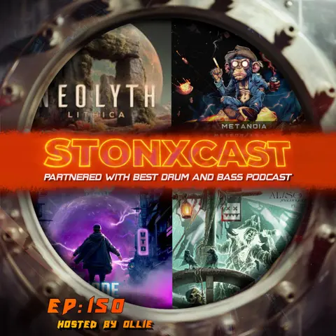 Stonxcast EP:150- Hosted By Ollie