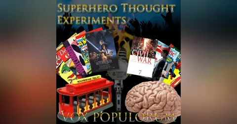 e158. Superhero Thought Experiments