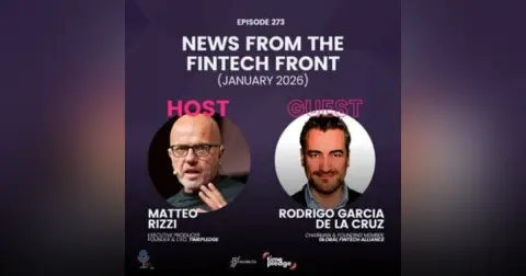 Episode 273: News From The Fintech Front (January 2026)