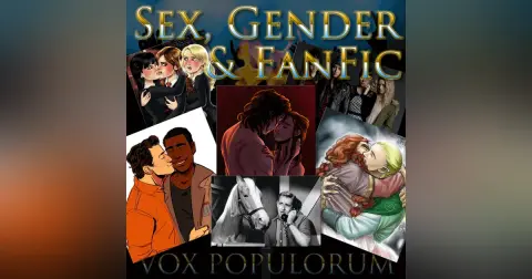 Episode 10: Sex, Gender & FanFic