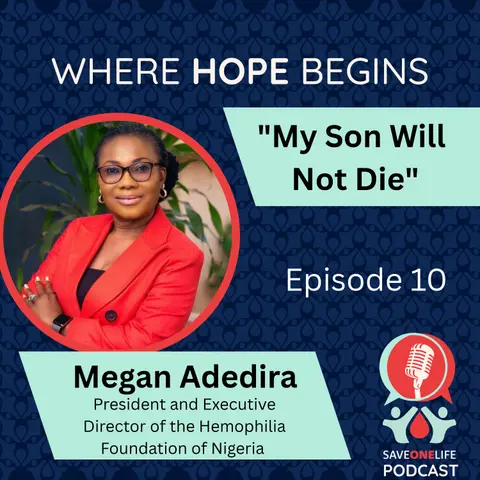 "My Son Will Not Die": Megan Adediran on Building the Hemophilia Foundation of Nigeria