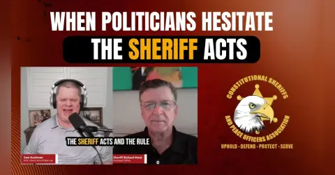 When Politicians Hesitate, the Sheriff Acts | 03-17-26