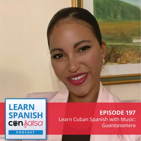 Learn Cuban Spanish with Music: Guantanamera ♫ 197