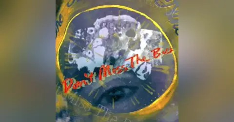 Don’t Miss The Bus