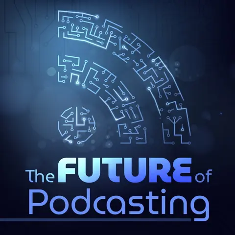 Future of Podcasting: Daniel and Dave's 2025 Wishlist