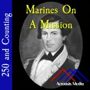 Marines On A Mission–January 4, 1776