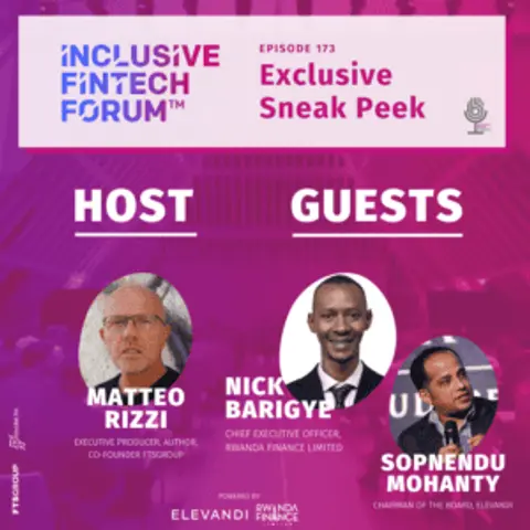 Episode 173: Inclusive Fintech Forum – Exclusive Sneak Peek