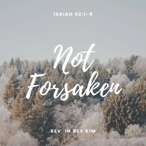 Not Forsaken