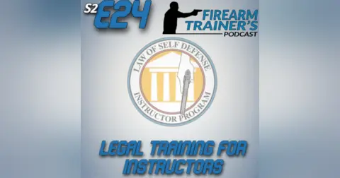 S2E24 Legal Class For Instructors