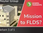 Trying to Rescue FLDS? (David Nielsen 3 of 5)