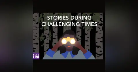 #75 Stories during Challenging Times