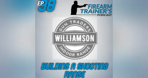 EP-098 Building a Shooting Range