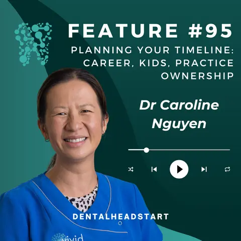 FEATURE #95 – Planning Your Timeline: Career, Kids, Practice Ownership
