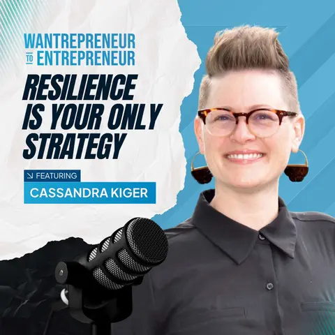 1534: If Change is a Guarantee, Resilience is Your Only Strategy w/ Cassandra Kiger