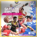 Games de Esportes Olímpicos...ou não! | E107