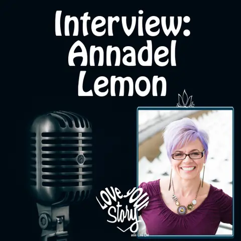 Episode 65 Interview with Annadel Lemon: Take Back Your Power