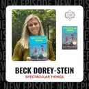 Beck Dorey-Stein - SPECTACULAR THINGS