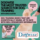 Dogwise, the most trusted source for dog training, with Erika Austin