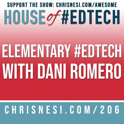 Elementary #EdTech with Dani Romero - HoET206