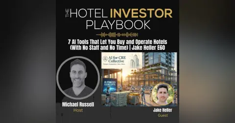 7 AI Tools That Let You Buy and Operate Hotels (With No Staff and No Time) | Jake Heller E60