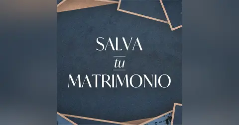 Salva Tu Matrimonio | Parte 1