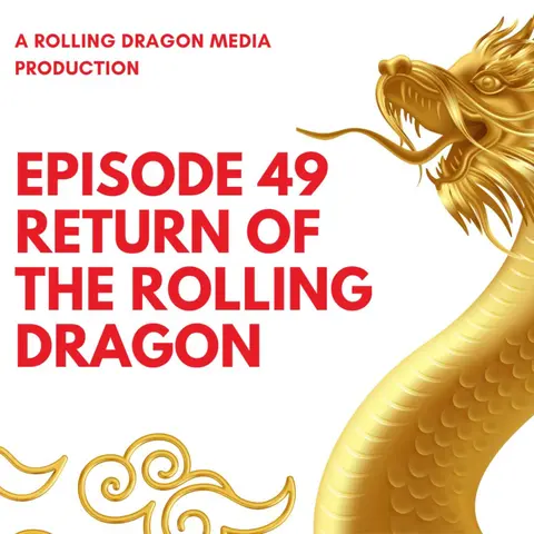 Return of The Rolling Dragon