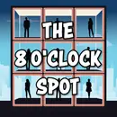 The 8 O'Clock Spot - "DO YOU LIKE CHANGE?"