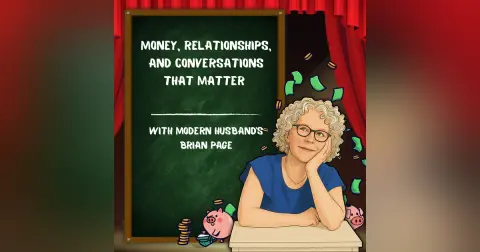 Money, Relationships, and Conversations that Matter with Modern Husband’s Brian Page