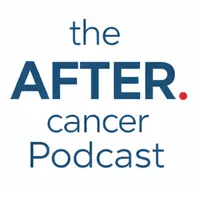 The After. Cancer Podcast