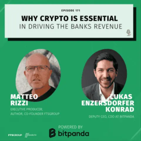 Episode 171: Why Crypto is Essential in Driving the Banks Revenue