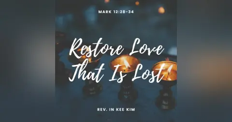 Restore Love That Is Lost