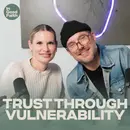 Trust Through Vulnerability