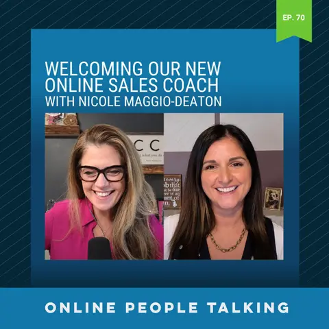 #70: Welcoming Our New Online Sales Coach