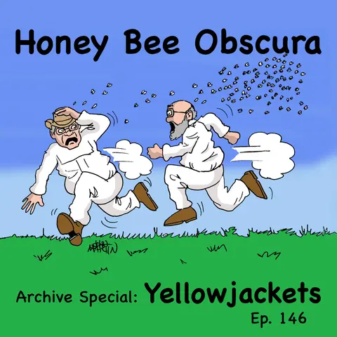 Archive Special: Dealing with Yellowjackets (146)