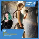 #187 | Melhores personagens femininas nos games