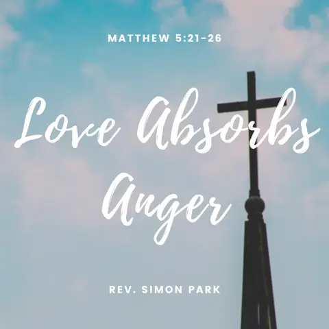 Love Absorbs Anger