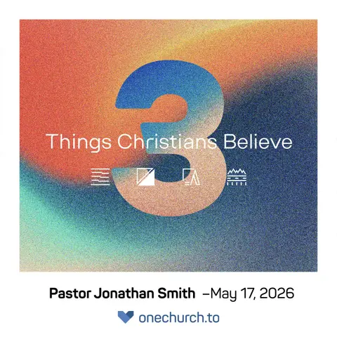 Things Christians Believe PT3 (wk1)