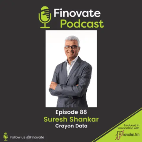 EP 88: Suresh Shankar, Crayon Data
