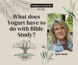 What does Yogurt have to do with Bible Study?