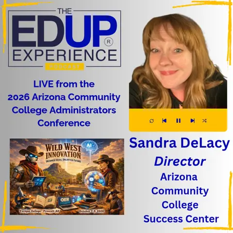LIVE from ⁠ACCAC 2026 - with Sandra DeLacy, Director, Arizona Community College Success Center