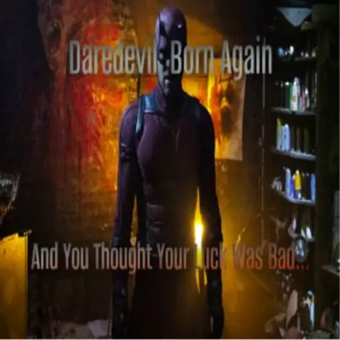 STR: Daredevil Born Again Spoiler Chat