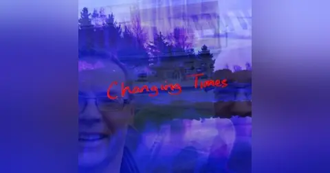 Changing Times