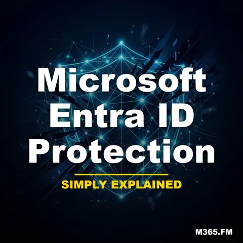 Microsoft Entra ID Protection - Simply Explained