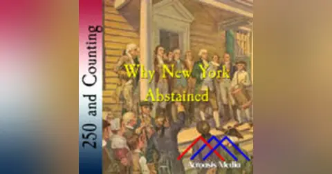 Why New York Abstained–July 3, 1776