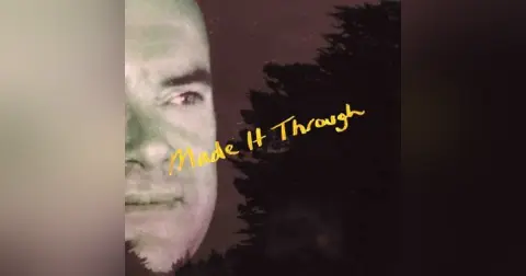 Made It Through