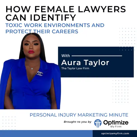 How Female Lawyers Can Identify Toxic Work Environments And Protect Their Careers – PIMM 158