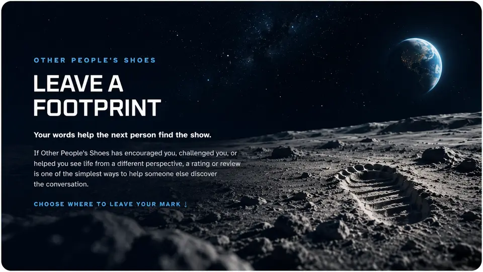 Leave a Footprint for Other People's Shoes